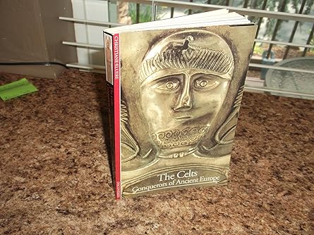 the celts conquerors of ancient europe 1st edition christiane eluere 0810928523, 978-0810928527