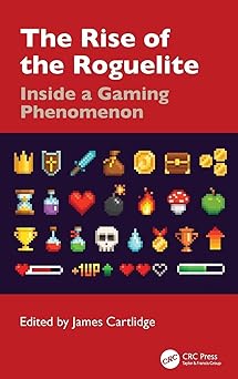 the rise of the roguelite 1st edition james cartlidge 1032541539, 978-1032541532