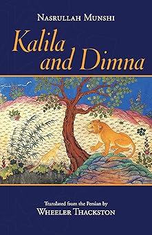 kalila and dimna 1st edition nasrullah munshi ,wheeler thackston 1624668089, 978-1624668081