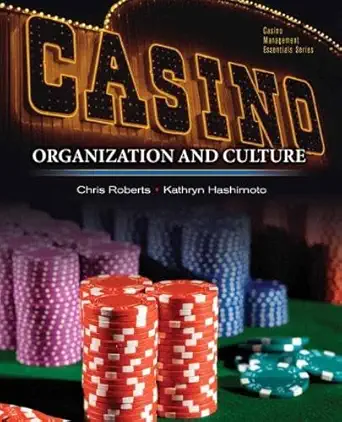 casinos organization and culture 1st edition chris roberts ph d ,kathryn hashimoto ph d 0131748122,