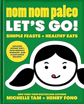 nom nom paleo lets go 1st edition michelle tam ,henry fong 152486868x, 978-1524868680