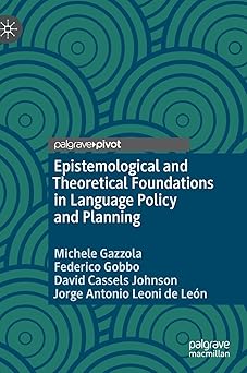 epistemological and theoretical foundations in language policy and planning 1st edition michele gazzola