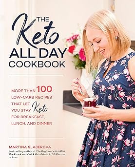the keto all day cookbook more than 100 low carb recipes that let you stay keto for breakfast lunch and
