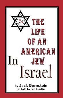 the life of an american jew in israel and benjamin h freedman in his own words 1st edition jack bernstein