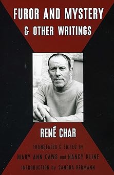 furor and mystery and other writings 1st edition rene char ,mary ann caws ,nancy kline 0984264027,