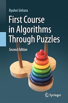 first course in algorithms through puzzles 1st edition ryuhei uehara 9819680964, 978-9819680962