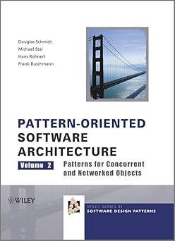 pattern oriented software architecture volume 2 patterns for concurrent and networked objects 1st edition