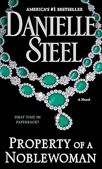 property of a noblewoman a novel 1st edition danielle steel 0425285391, 978-0425285398