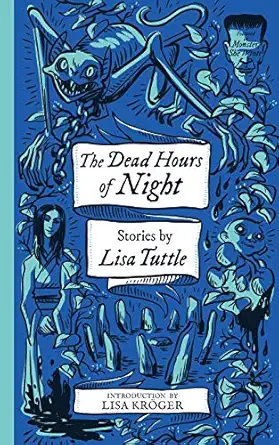 the dead hours of night 1st edition lisa tuttle ,lisa kra ger 1948405830, 978-1948405836
