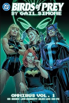 birds of prey by gail simone omnibus vol 1 1st edition gail simone ,ed benes 1799502937, 978-1799502937