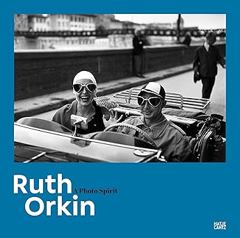 ruth orkin a photo spirit 1st edition nadine barth ,mary engel ,ruth orkin ,kristen gresh 3775750959,