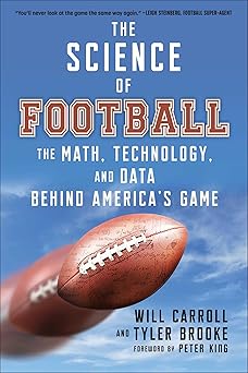the science of football the math technology and data behind americas game 1st edition will carroll ,tyler