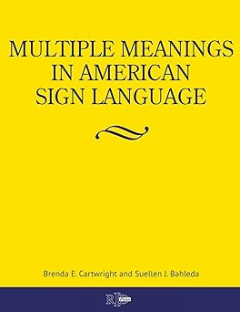 multiple meanings in american sign language 1st edition brenda e cartwright ,suellen j bahleda 0916883515,