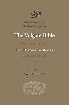 the historical books douay rheims translation 1st edition swift edgar 0674996674, 978-0674996670