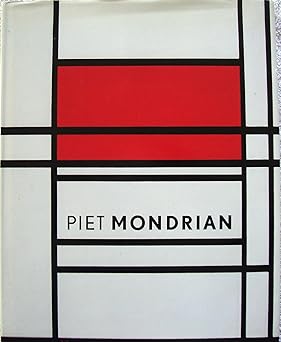 piet mondrian 1872 1944 1st edition yve alain bois ,angelica zander rudenstine ,joop joosten ,hans janssen