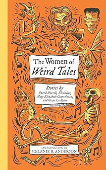 the women of weird tales 1st edition everil worrell ,greye la spina ,mary elizabeth counselman ,eli colter