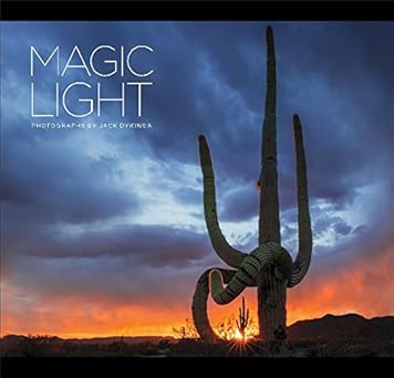 magic light photographs by jack dykinga 1st edition arizona highways ,kelly vaughn ,jack dykinga 0998789313,