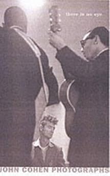 there is no eye 1st edition john cohen ,greil marcus ,yolanmda cuomo 157687107x, 978-1576871072