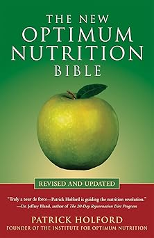 the new optimum nutrition bible 1st edition patrick holford 1580911676, 978-1580911672