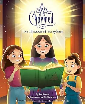 charmed the illustrated storybook 1st edition paul ruditis ,ria maria lee 1647226848, 978-1647226848