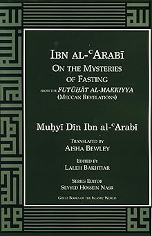 ibn al arabi on the mysteries of fasting 1st edition muhyi din ibn al arabi 1567447775, 978-1567447774