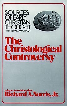 the christological controversy 1st edition richard a norris ,william g rusch 0800614119, 978-0800614119