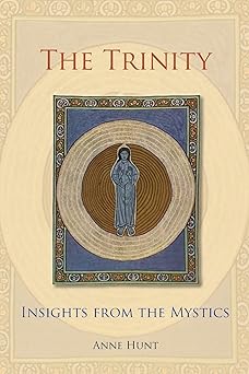 the trinity insights from the mystics 1st edition anne hunt 0814656927, 978-0814656921