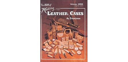 the art of making leather cases vol 1 1st edition al stohlman 1892214946, 978-1892214942