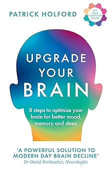upgrade your brain unlock your lifea s full potential 1st edition patrick holford 0008661200, 978-0008661205