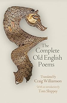 the complete old english poems 1st edition craig williamson ,tom shippey 0812248473, 978-0812248470