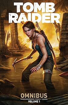 tomb raider omnibus volume 1 1st edition gail simone ,rhianna pratchett ,nicolas daniel selma ,derlis