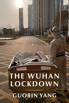 the wuhan lockdown 1st edition guobin yang 0231200471, 978-0231200479