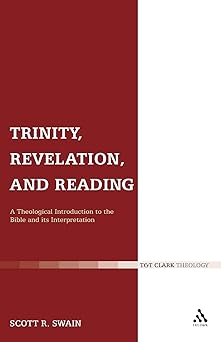 trinity revelation and reading a theological introduction to the bible and its interpretation 1st edition