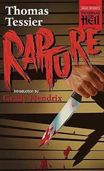 rapture 1st edition thomas tessier ,grady hendrix 1960241001, 978-1960241009