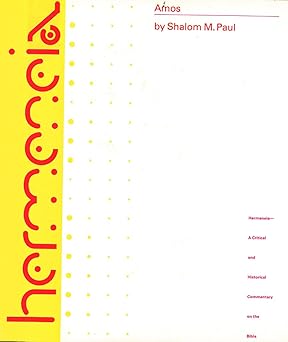 amos a commentary on the book of amos 1st edition shalom m paul 0800660234, 978-0800660239