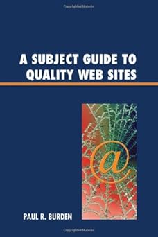 a subject guide to quality web sites 1st edition paul r burden 0810876949, 978-0810876941