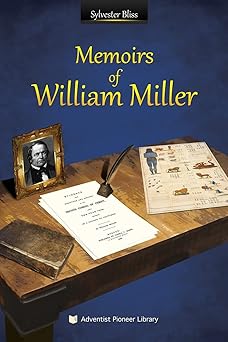 memoirs of william miller 1st edition sylvester bliss 1614550247, 978-1614550242