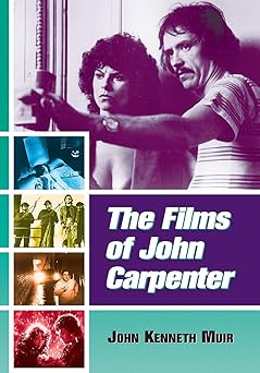 the films of john carpenter 1st edition john kenneth muir 0786422696, 978-0786422692