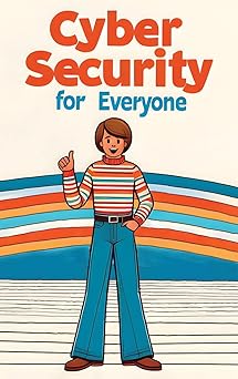 cybersecurity for everyone 1st edition edward franklin 1778902219, 978-1778902215