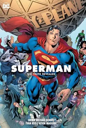 superman vol 3 the truth revealed 1st edition brian michael bendis ,ivan reis 1401299695, 978-1401299699