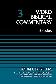 exodus volume 3 1st edition dr john i durham ,bruce m metzger ,david allen hubbard ,glenn w barker ,john d w