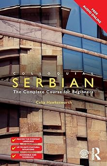 colloquial serbian 1st edition celia hawkesworth 1138949795, 978-1138949799