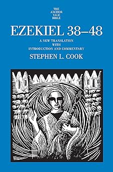 ezekiel 38 48 a new translation with introduction and commentary 1st edition stephen l cook 0300218818,
