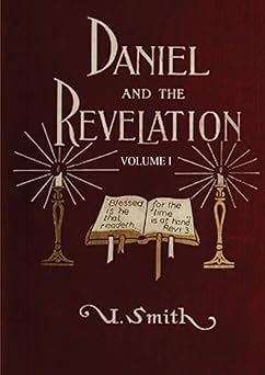 daniel and revelation volume 1 1st edition uriah smith 1087928567, 978-1087928562