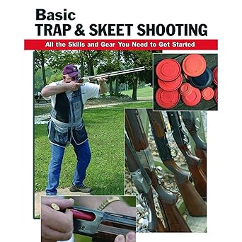 basic trap and skeet shooting all the skills and gear you need to get started 1st edition landrum sherrye/