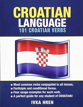 croatian language 101 croatian verbs 1st edition ivka hren 1619494159, 978-1619494152