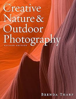 creative nature and outdoor photography 1st edition brenda tharp 0817439617, 978-0817439613
