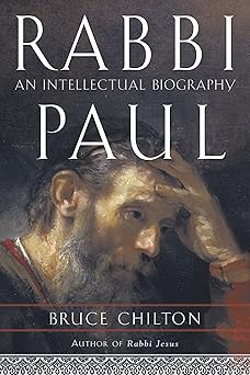rabbi paul an intellectual biography 1st edition bruce chilton 0385508638, 978-0385508636