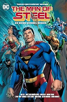 the man of steel 1st edition brian michael bendis ,ivan reis ,jason fabok ,kevin maguire ,ryan sook