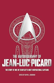 the autobiography of jean luc picard 1st edition david a goodman ,russell walks 1785659405, 978-1785659409